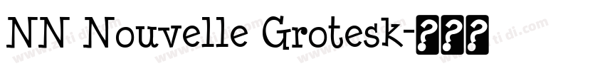 NN Nouvelle Grotesk字体转换